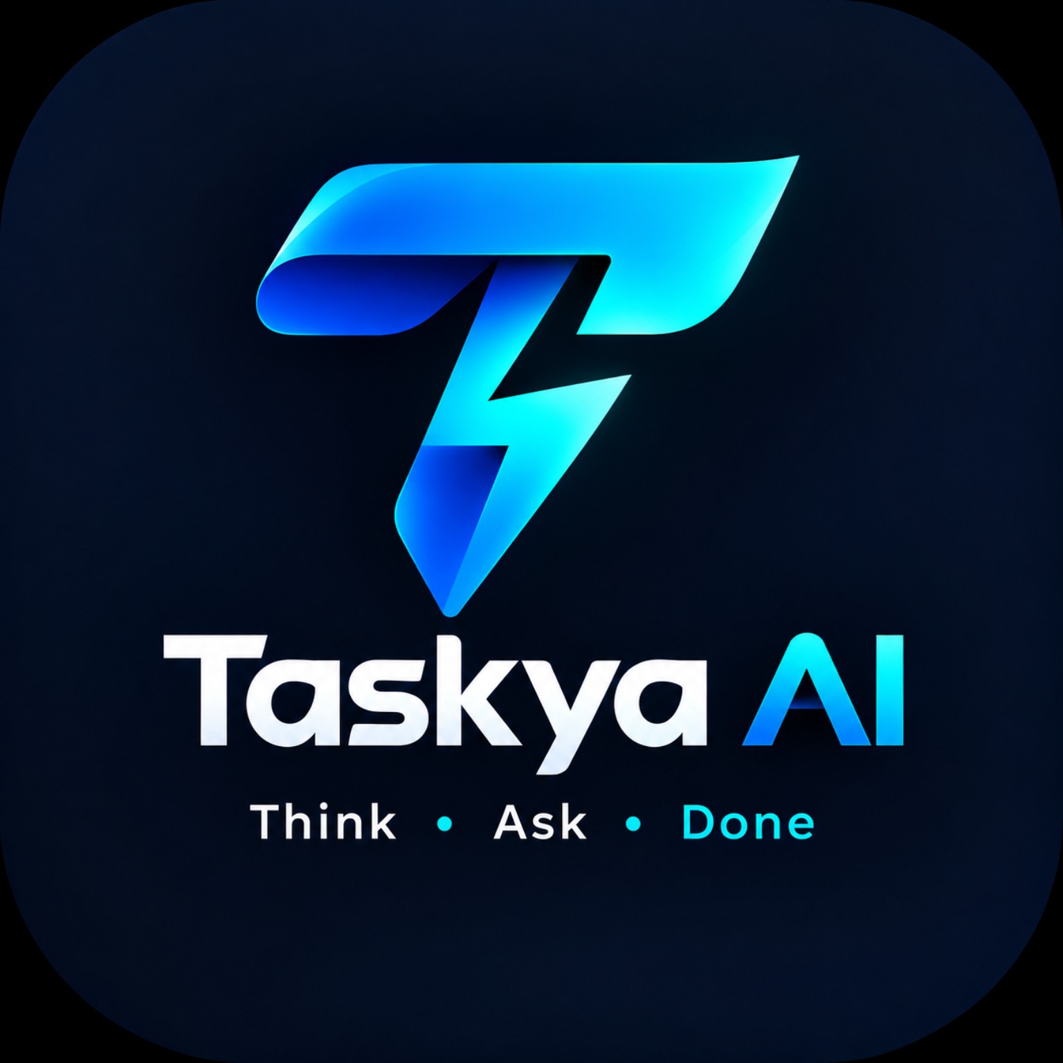 Taskya AI — Think • Ask • Done